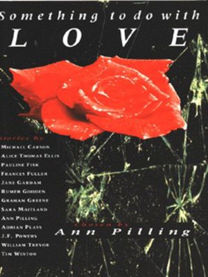cover image of Something to do with love